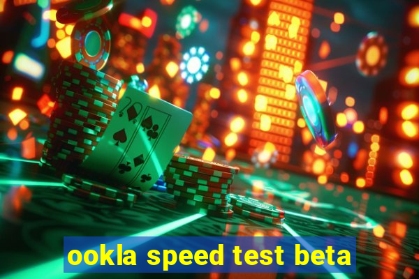 ookla speed test beta